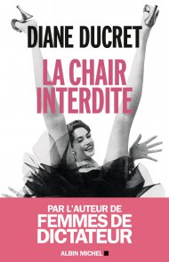 Couverture Diane Ducret, La Chair interdite, 2014