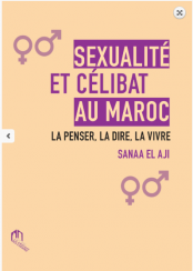 Couverture &quot;Sexualité et célibat au Maroc, Sanaa El Aji © DR