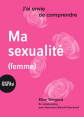Ma sexualité (femme) - toujours actuel