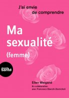 couverture livre &quot;J'ai envie de comprendre...&quot; Ma sexualité (femme), Ellen Weigand